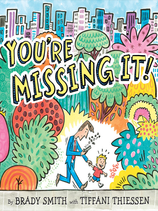 Title details for You're Missing It! by Brady Smith - Wait list
